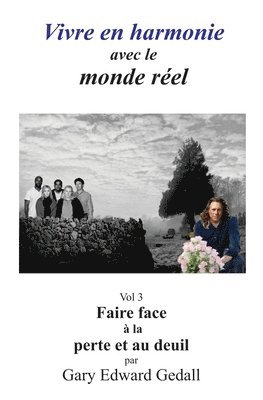 Gary Edward Gedall, Edward Gedall, Gary - Vivre en harmonie avec le monde réel Volume 3, Häftad