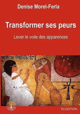 Transformer ses peurs