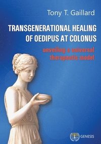 bokomslag Transgenerational Healing of Oedipus at Colonus