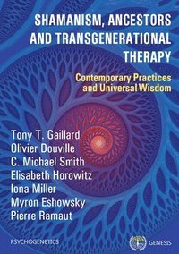 bokomslag Shamanism, Ancestors and Transgenerational Therapy