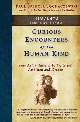 Curious Encounters of the Human Kind - Himalaya 1