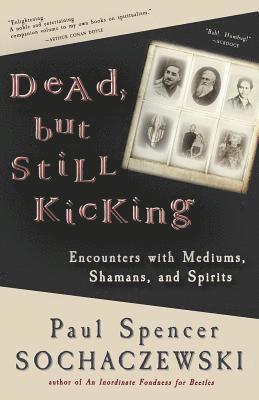 Paul Spencer Sochaczewski - Dead, but Still Kicking, Häftad