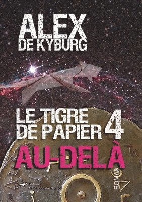 bokomslag Le Tigre de papier 4 Au-del?