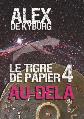 bokomslag Tigre de papier 4 Au-delà