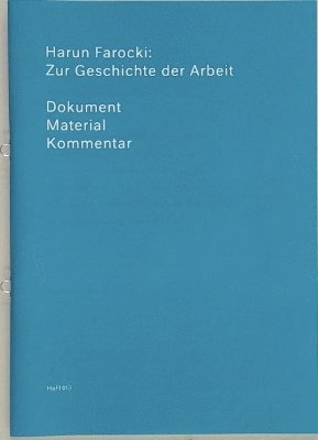 Harun Farocki, Volker Pantenburg - On the History of Labor, Häftad