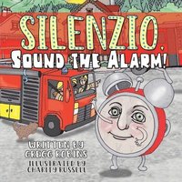 bokomslag Silenzio, Sound the Alarm!