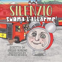 bokomslag Silenzio, suona l'allarme!