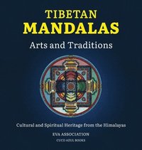 bokomslag Tibetan Mandalas, Arts and Traditions