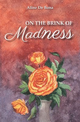 On The Brink Of Madness 1