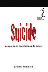 Suicide: Ce que vous avez besoin de savoir 1