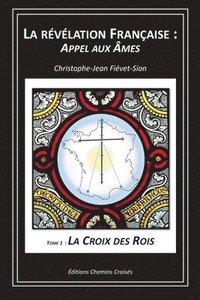 bokomslag La Croix des Rois