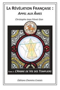 bokomslag L'Arbre de Vie des Templiers