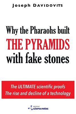 bokomslag Why the Pharaohs Built the Pyramids with Fake Stones