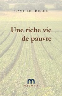 bokomslag Une riche vie de pauvre