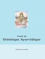 bokomslag Traite de Dietetique Ayurvedique