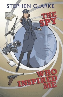 bokomslag The Spy Who Inspired Me