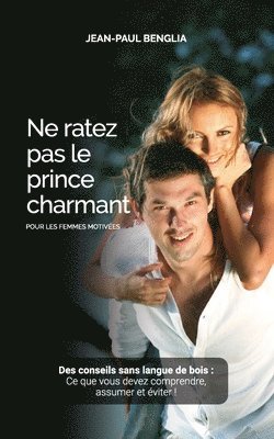 bokomslag Ne ratez pas le prince charmant