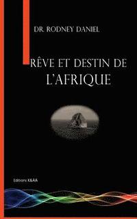 bokomslag Reve et destin de l'Afrique