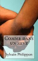 Comme dans un reve 1