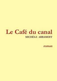 bokomslag Le Caf Du Canal