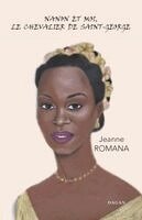 Jeanne Romana - Nanon et moi, Le Chevalier de Saint-George, Häftad