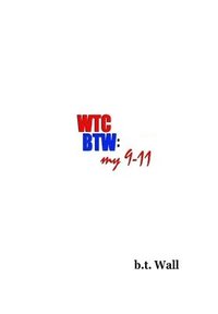 bokomslag WTC/BTW--my 9/11