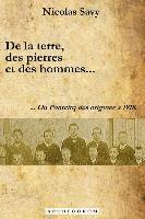 bokomslag De la terre, des pierres et des hommes...: ... Ou Pontcirq des origines à 1918.