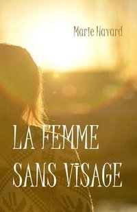 bokomslag La femme sans visage: Nouvelle