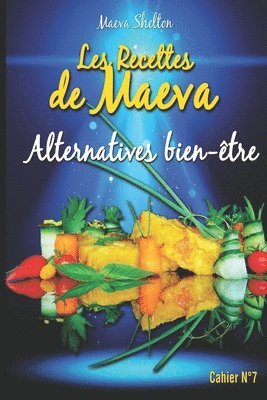 bokomslag Les recettes de Maeva - Alternatives bien-être