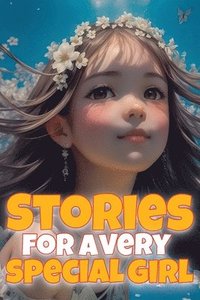 bokomslag Stories for a very special girl