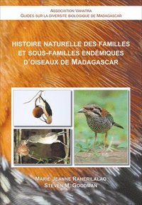 bokomslag Histoire Naturelle des Familles et SousFamilles Endemiques dOiseaux de Madagascar