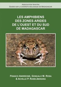 bokomslag Les Amphibiens de lOuest et du Sud de Madagascar