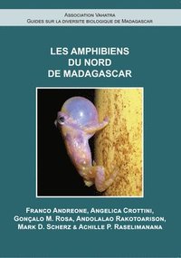 bokomslag Les Amphibiens du Nord de Madagascar
