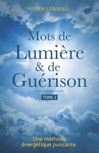 bokomslag Mots de Lumière & de Guérison: Tome 2