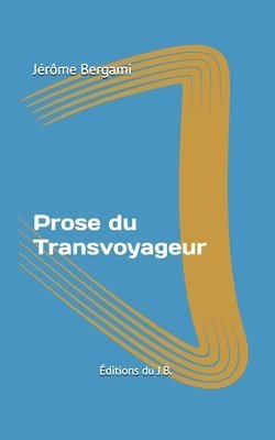 Prose du Transvoyageur 1