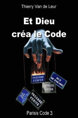 bokomslag ET DIEU CREA LE CODE - Parisis Code 3