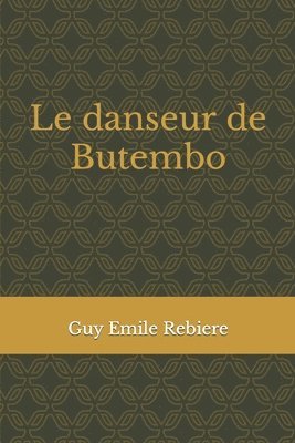 bokomslag Le danseur de Butembo