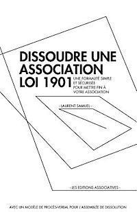 bokomslag Dissoudre une association loi 1901: Une formalité simple et sécurisée pour mettre fin à votre association