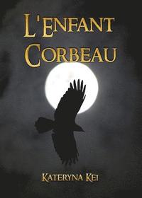 bokomslag L'Enfant Corbeau