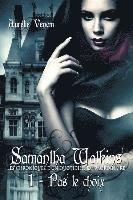 Samantha Watkins ou Les chroniques d'un quotidien extraordinaire