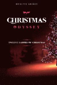 bokomslag Christmas Odyssey: Twelve labors of Christmas (Large print edition)
