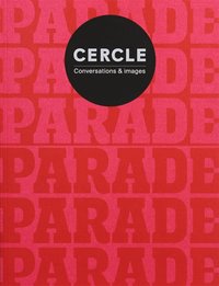 bokomslag Cercle Magazine, No.10 Parade