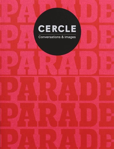 bokomslag Cercle Magazine, No.10 Parade