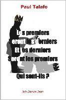 Les premiers seront les derniers et les derniers seront les premiers: Qui sont-ils?