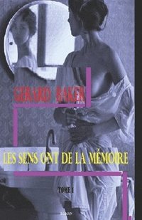 bokomslag Les sens ont de la mémoire