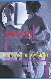 bokomslag Les sens ont de la mémoire
