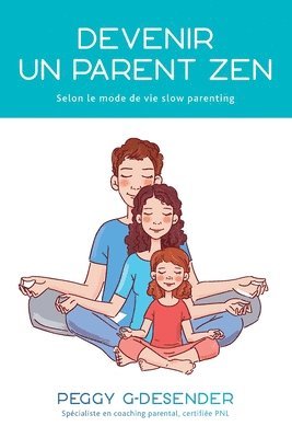 bokomslag Devenir un parent zen