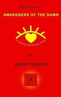 bokomslag Awakeners of the Dawn: Book 1 Questioning