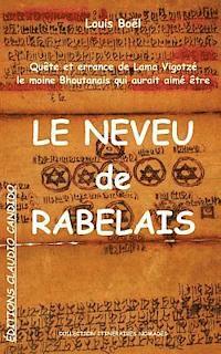 bokomslag Quête et errance de Lama Vigotzé, le moine Bhoutanais qui aurait aimé être Le Neveu de Rabelais: Pérégrinations romanesques d'un moine du XVIe siècle