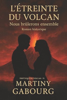 L'étreinte du volcan